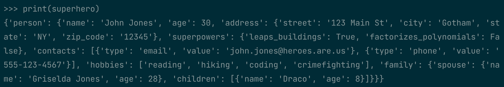 Plain REPL print() of superhero data structure